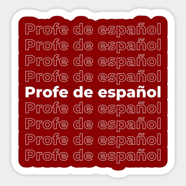 Spanish Teacher - repeating text white Sticker by PerlerTricks